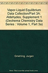 Vapor-Liquid Equilibrium Data Collection/Part 3A (Hardcover)