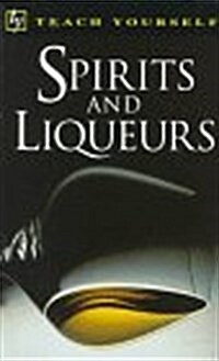 Spirits and Liqueurs (Paperback)