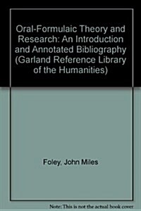 Oral-Formulaic Theory and Research (Hardcover)