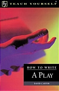 How to Write a Play (Paperback)