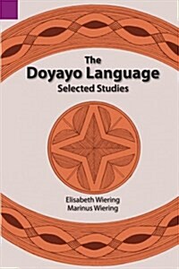 The Doyayo Language: Selected Studies (Paperback)