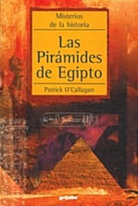 Las Piramides De Egipto / The Pyramids of Egypt (Paperback)