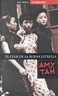 El Club De La Buena Estrella / The Joy Luck Club (Mass Market Paperback)