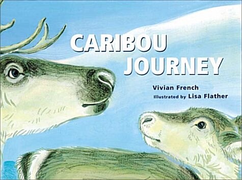 Caribou Journey (Hardcover)