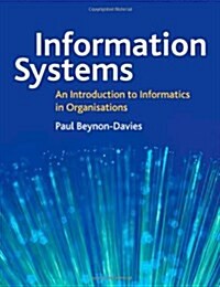 Information Systems an Introduction to Informatics in Organizations (Paperback)