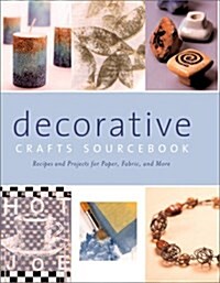 Decorative Crafts Sourcebook (Paperback)