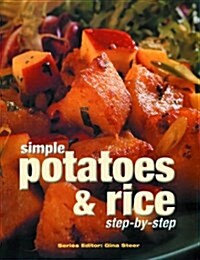 Simple Potatoes & Rice (Hardcover)