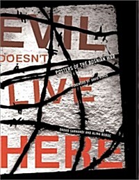 Evil Doesnt Live Here (Paperback, 1st)