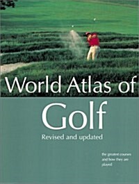 World Atlas of Golf (Hardcover)