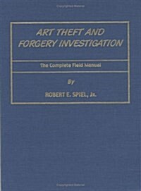 Art Theft and Forgery Investigation (Hardcover)