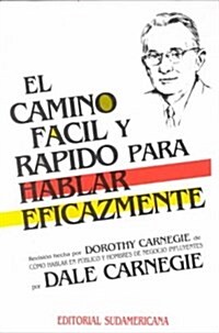 El Camino Facil y Rapido Para Hablar Eficazmente (Paperback)