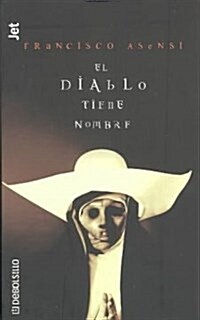 Diablo Tiene Nombre (Mass Market Paperback)