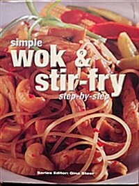 Simple Wok & Stir-Fry (Hardcover)