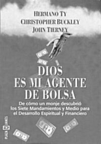Dios Es Mi Agente De Bolsa (Paperback)