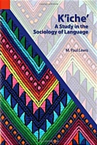 KIche: A Study in the Sociology of Language (Paperback)