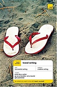 Teach Yourself Travel Writing (Paperback)