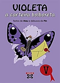 Violeta, a carteira bolboreta / Violet, a Butterfly Wallet (Paperback)