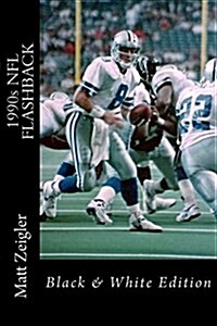 1990s NFL Flashback: Black & White Edition (Paperback)
