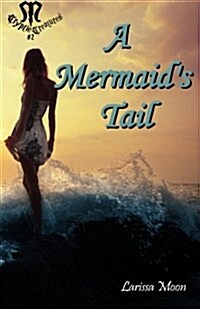 A Mermaids Tail: A Mermaids Tail (Paperback)