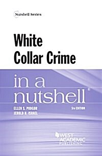 White Collar Crime in a Nutshell (Paperback, 5th, New)