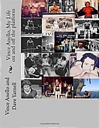 Vince Anello, My Life on and Off the Platform (Paperback)