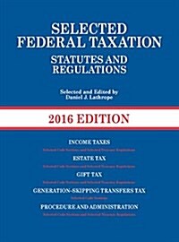 Selected Federal Taxation Statutes and Regulations (Paperback, New)