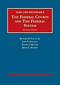 The Federal Courts and the Federal System (Hardcover, 7th, New)