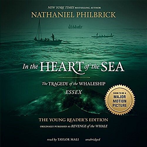 In the Heart of the Sea, Young Readers Edition: The Tragedy of the Whaleship Essex (Audio CD)