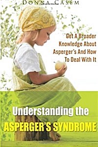 Understanding the Aspergers Syndrome (Paperback)