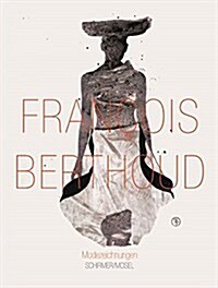 Francois Berthoud: Fashion Illustrations (Hardcover)