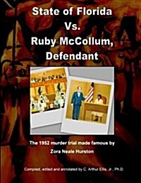 State of Florida Vs. Ruby Mccollum, Defendant (Paperback, 2nd)