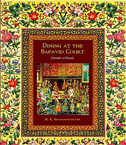 Dining at the Safavid Court (Paperback)