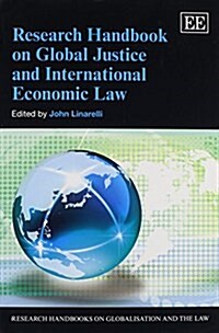 Research Handbook on Global Justice and International Economic Law (Paperback)