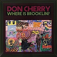 [수입] Don Cherry - Where Is Brooklyn? [Limited LP]