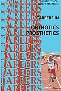 Careers in Orthotics-prosthetics (Paperback)