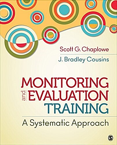 Monitoring and Evaluation Training: A Systematic Approach (Paperback)