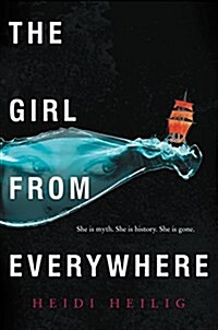 The Girl from Everywhere (Hardcover)
