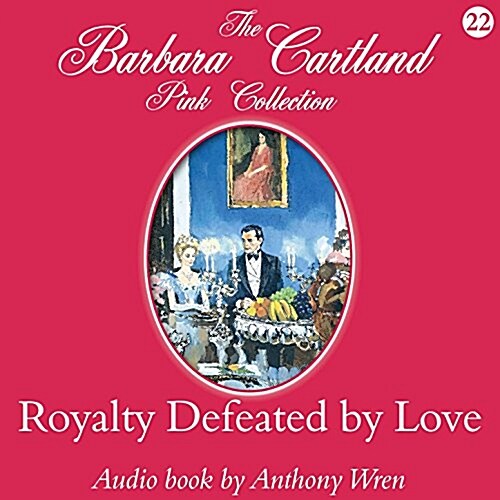 Royalty Defeated by Love (Audio CD, Unabridged)