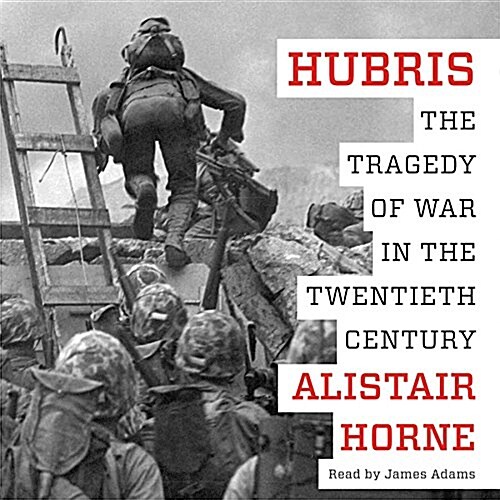 Hubris: The Tragedy of War in the Twentieth Century (Audio CD)