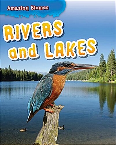 Rivers and Lakes (Library Binding)