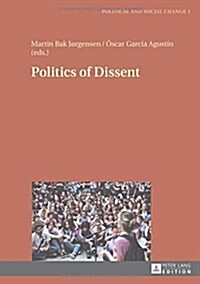 Politics of Dissent (Hardcover)