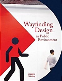 Wayfinding Design in the Public Environment (Hardcover)
