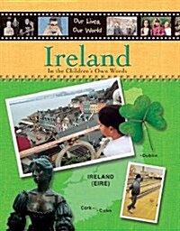 Ireland : In the Childrens Own Words (Hardcover)