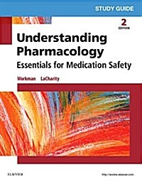 Study Guide for Understanding Pharmacology: Essentials for Medication Safety (Paperback, 2, Revised)