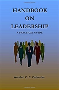 Handbook On leadership: A Practical Guide (Paperback)