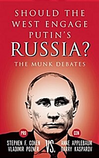 Should the West Engage Putins Russia?: The Munk Debates (Paperback)