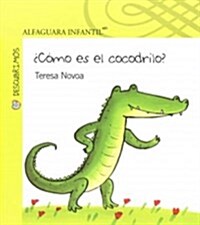 Como Es El Cocodrilo? (Paperback)