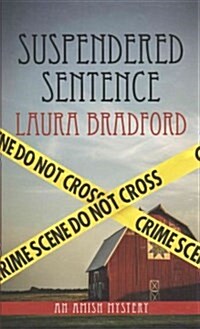 Suspendered Sentence: An Amish Mystery (Hardcover)