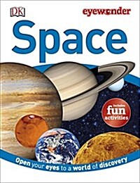 Eye Wonder: Space: Open Your Eyes to a World of Discovery (Hardcover)