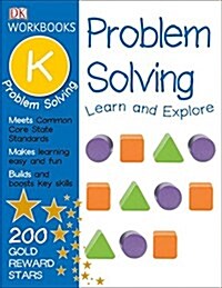 DK Workbooks: Problem Solving, Kindergarten: Learn and Explore (Paperback)